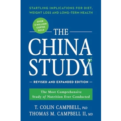 Obrázek China Study: Revised and Expanded Edition: the Most Comprehensive Study of Nutrition Ever Conducted Startling Implications for Diet, Weight Loss, Long Term Health
