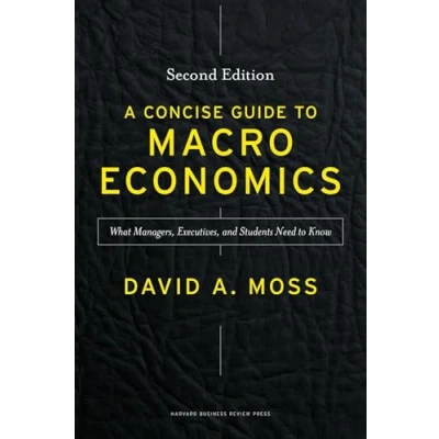 Obrázek Concise Guide to Macroeconomics, Second Edition: What Managers, Executives, and Students Need Know