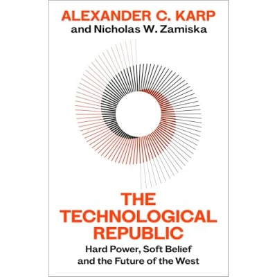 Obrázek the Technological Republic: Crisis of Technology and West