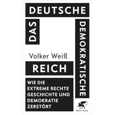 Obrázek Das Deutsche Demokratische Reich: Wie die extreme Rechte Geschichte und Demokratie zerstört Platz 1 Sachbuchbestenliste Deutschlandfunk Kultur