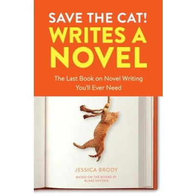 Obrázek Save The Cat! Writes a Novel: Last Book On Novel Writing You&#039;ll Ever Need