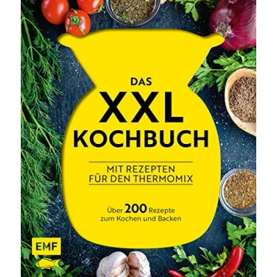 Obrázek Das XXL Kochbuch mit Rezepten für den Thermomix Über 200 Rezepte zum Kochen und Backen