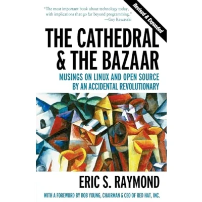 Obrázek the Cathedral &amp; Bazaar: Musings on Linux and Open Source by an Accidental Revolutionary