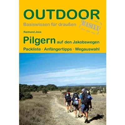 Obrázek Pilgern auf den Jakobswegen Packliste · Anfängertipps Wegauswahl (Outdoor Basiswissen)