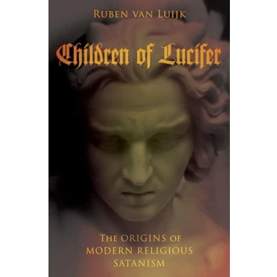 Obrázek Children of Lucifer: The Origins Modern Religious Satanism (Oxford Studies in Western Esotericism)
