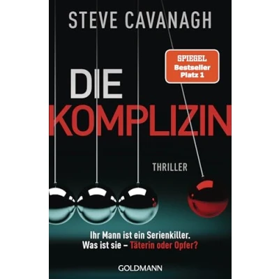 Obrázek Die Komplizin Ihr Mann ist ein Serienkiller. Was sie Täterin oder Opfer?: Thriller. der neue Thriller vom Autor SPIEGEL Bestseller THIRTEEN und FIFTY (Eddie Flynn Reihe, Band 7)