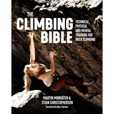 Obrázek The Climbing Bible: Technical, Physical and Mental Training for Rock (The Bible, 1, Band 1)