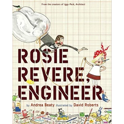 Obrázek Rosie Revere, Engineer: 1 (Questioneers)