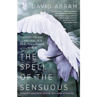 Obrázek the Spell of Sensuous: Perception and Language in a More Than Human World