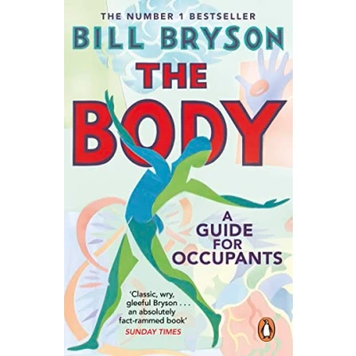 Obrázek THE Body: A Guide for Occupants SUNDAY TIMES NO.1 BESTSELLER