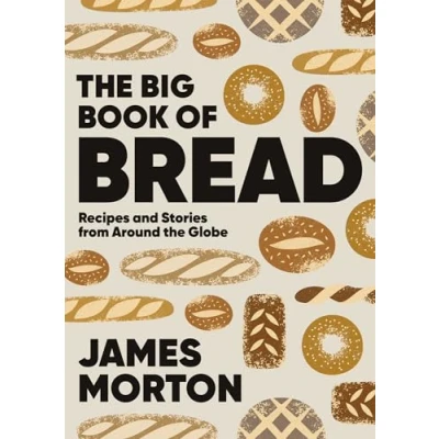 Obrázek the Big Book of Bread: Recipes and Stories From Around Globe