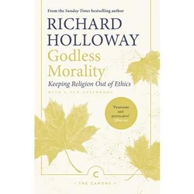 Obrázek Godless Morality: Keeping Religion Out of Ethics (Canons)
