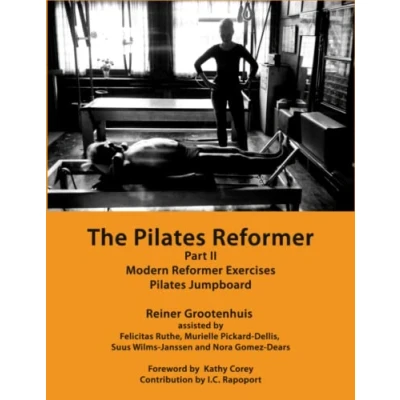 Obrázek The Pilates Reformer: Part II: Modern Reformer Exercises &amp; Jumpboard