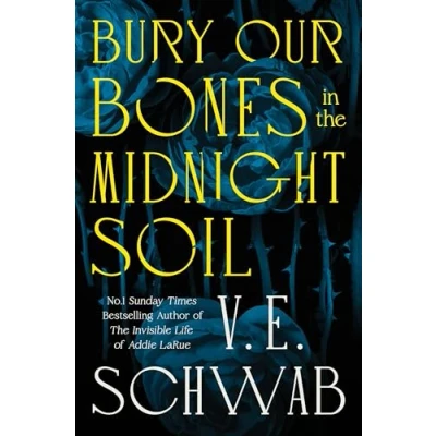 Obrázek Bury Our Bones in the Midnight Soil. Signed Edition
