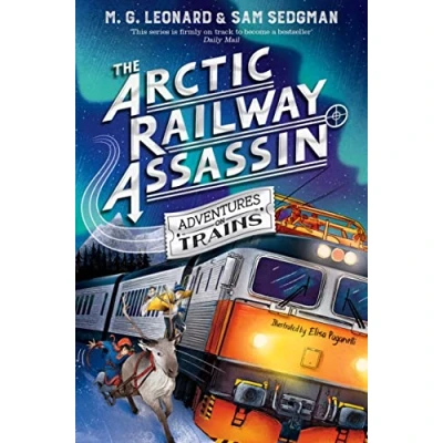 Obrázek The Arctic Railway Assassin (Adventures on Trains, 6)