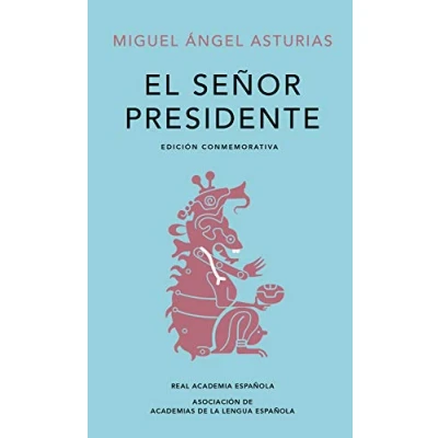 Obrázek El señor presidente. Edición Conmemorativa / The President. A Commemorative Edition (RAE)
