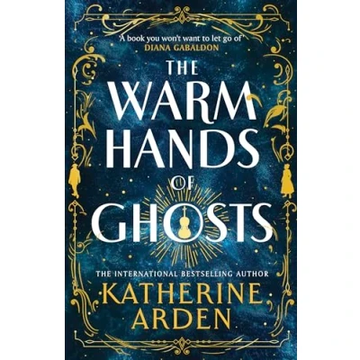 Obrázek the Warm Hands of Ghosts: sweeping new novel from international bestselling author