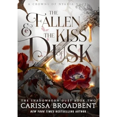 Obrázek the Fallen and Kiss of Dusk: fourth book in Sunday Times bestselling dark romantasy series Crowns Nyaxia