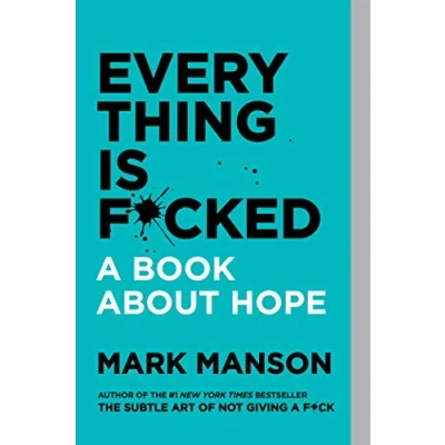 Obrázek Everything Is F*cked: A Book About Hope