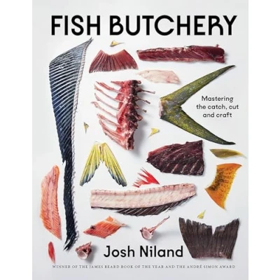 Obrázek Fish Butchery: Mastering The Catch, Cut, And Craft
