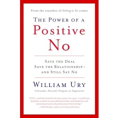 Obrázek The Power of a Positive No: How to Say No and Still Get Yes