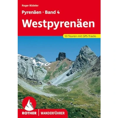 Obrázek Pyrenäen Band 4: Westpyrenäen: Spanische und französiche Westpyrenäen. 53 Touren mit GPS Tracks (Rother Wanderführer)