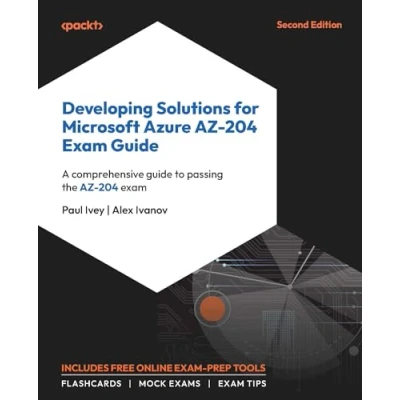 Obrázek Developing Solutions for Microsoft Azure AZ 204 exam Guide: A comprehensive guide to passing the