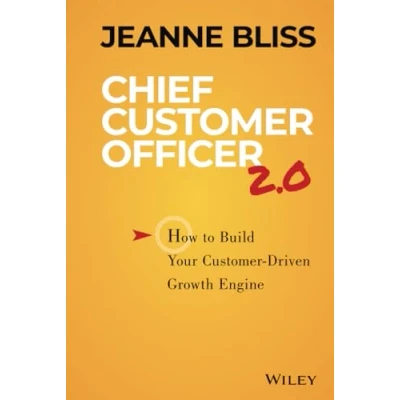 Obrázek Chief Customer Officer 2.0: How to Build Your Driven Growth Engine