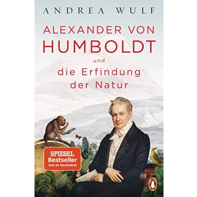 Obrázek Alexander von Humboldt und die Erfindung der Natur: Ausgezeichnet mit dem Costa Biography Award 2016 Royal Society Insight Investment Science Book Prize