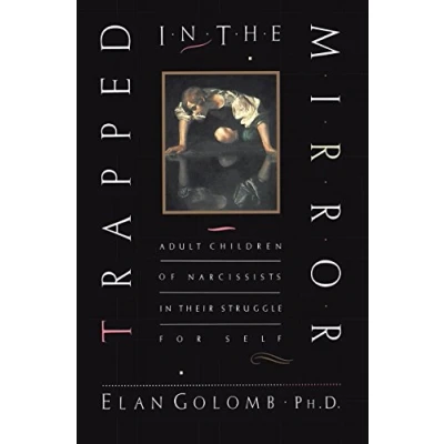 Obrázek Trapped in the Mirror: Adult Children of Narcissists their Struggle for Self