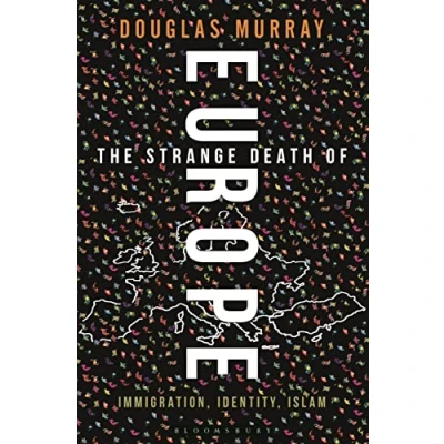 Obrázek The Strange Death of Europe: Immigration, Identity, Islam