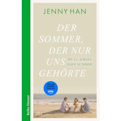 Obrázek der Sommer, nur uns gehörte (The Summer I Turned Pretty Serie, Band 3)