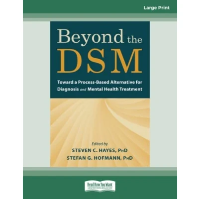 Obrázek Beyond the DSM: Toward a Process Based Alternative for Diagnosis and Mental Health Treatment