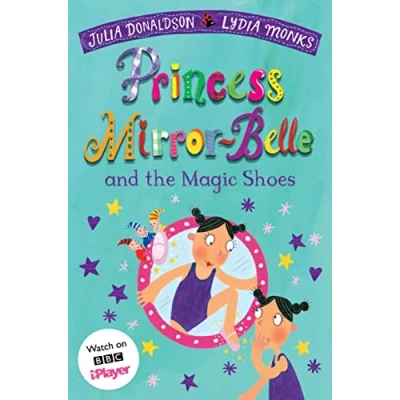 Obrázek Princess Mirror Belle and the Magic Shoes (Princess Belle, 3)