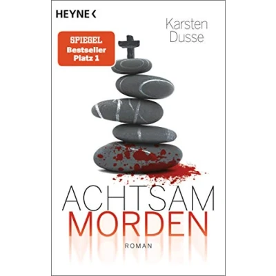 Obrázek Achtsam morden: Roman (Achtsam morden Reihe, Band 1)