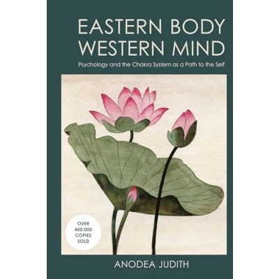 Obrázek Eastern Body, Western Mind: Psychology and the Chakra System As a Path to Self