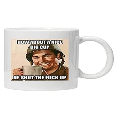 Obrázek acen Merchandise About a Cup of Shut the fuck up Grobe Tasse 313 ml Keramik Kaffee Tee Becher von Studios