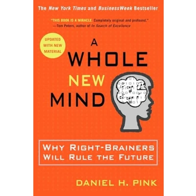 Obrázek A Whole New Mind: Why Right Brainers Will Rule the Future