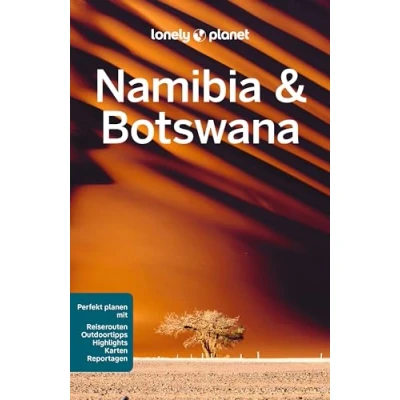 Obrázek LONELY PLANET Reiseführer Namibia &amp; Botswana: Eigene Wege gehen und Einzigartiges erleben.