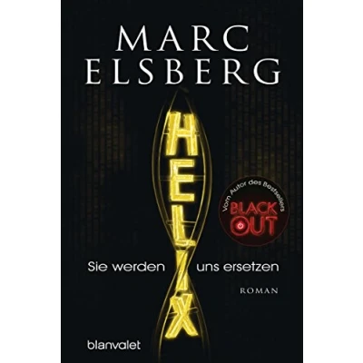 Obrázek HELIX Sie werden uns ersetzen: Roman Die große Bestseller Verfilmung, jetzt in der ARD Mediathek!