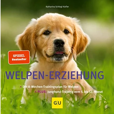 Obrázek Welpen Erziehung: Der 8 Wochen Trainingsplan für Welpen. PLUS: Junghund Training vom 5. bis 12. Monat. Top Seller über 250.000 verkaufte Exemplare! (GU Welpen)