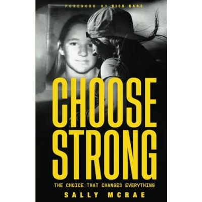 Obrázek CHOOSE STRONG: The Choice That Changes Everything