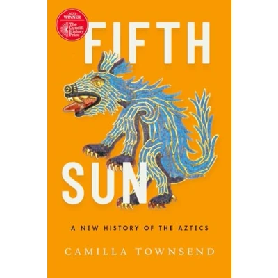 Obrázek Fifth Sun: A New History of the Aztecs
