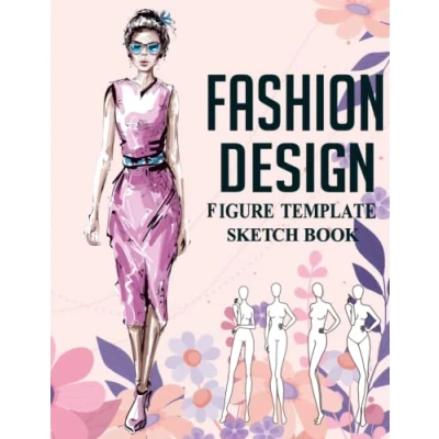 Obrázek Fashion Design Sketchbook With Figure Templates: Large Female Template for Sketching And Designing Books Gifts Anyone Who Like