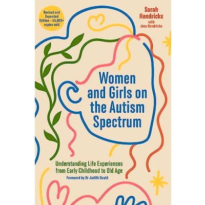 Obrázek Women and Girls on the Autism Spectrum, Second Edition: Understanding Life Experiences from Early Childhood to Old Age