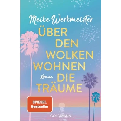 Obrázek Über den Wolken wohnen die Träume: Roman der neue Nr. 1 SPIEGEL Bestsellerautorin