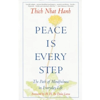 Obrázek Peace Is Every Step: The Path of Mindfulness in Everyday Life