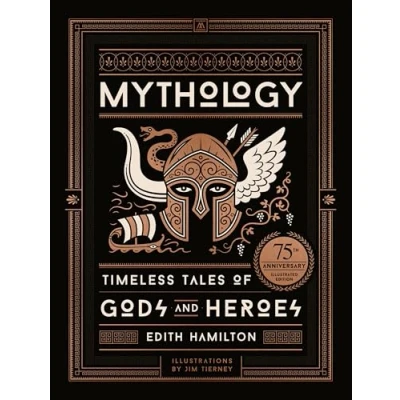 Obrázek Mythology (75th Anniversary Illustrated Edition): Timeless Tales of Gods and Heroes