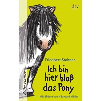 Obrázek Ich bin hier bloß das Pony (Ich bloß... Reihe)