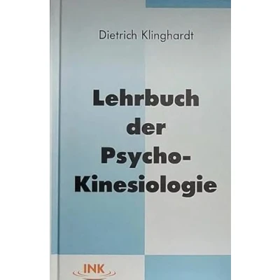Obrázek Lehrbuch der Psycho Kinesiologie: Ein neuer Weg in psychosomatischen Medizin